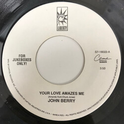John Berry (8) Your Love Amazes Me USED VINYL 7INCH 45 RPM JUKEBOX