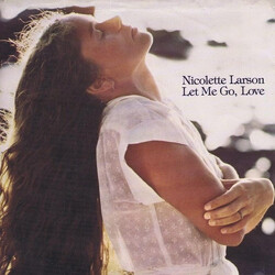 Nicolette Larson Let Me Go, Love USED VINYL 7INCH 45 RPM