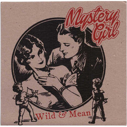 Mystery Girl (4) Wild & Mean USED VINYL 7INCH 33 S RPM LIMITED EDITION