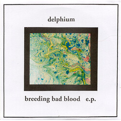 Delphium Breeding Bad Blood E.P. USED VINYL 7INCH 33 S RPM LIMITED EDITION NUMBERED