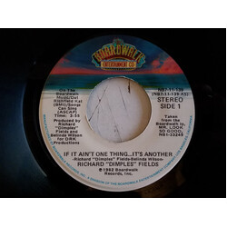 Richard 'Dimples' Fields If It Ain't One Thing...It's Another USED VINYL 7INCH 45 RPM