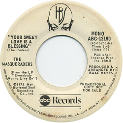The Masqueraders Your Sweet Love Is A Blessing USED VINYL 7INCH 45 RPM PROMO STEREO MONO