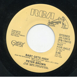 Peter Brown (2) Baby Gets High USED VINYL 7INCH 45 RPM PROMO STEREO MONO