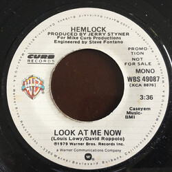 Hemlock (3) Look At Me Now USED VINYL 7INCH 45 RPM PROMO STEREO MONO