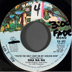 Sha Na Na You're The Only Light On My Horizon Now USED VINYL 7INCH 45 RPM PROMO STEREO MONO