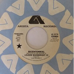Loudon Wainwright III Bicentennial USED VINYL 7INCH 45 RPM PROMO STEREO MONO