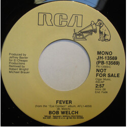 Bob Welch Fever USED VINYL 7INCH 45 RPM PROMO STEREO MONO
