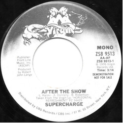 Supercharge (2) After The Show USED VINYL 7INCH 45 RPM PROMO STEREO MONO