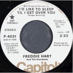 Freddie Hart And The Heartbeats I'd Like To Sleep Til I Get Over You USED VINYL 7INCH 45 RPM PROMO STEREO MONO