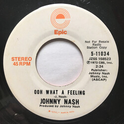 Johnny Nash Ooh What A Feeling USED VINYL 7INCH 45 RPM PROMO STEREO MONO