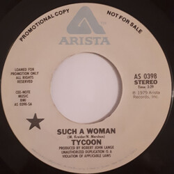 Tycoon (3) Such A Woman USED VINYL 7INCH 45 RPM PROMO STEREO MONO