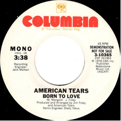 American Tears Born To Love USED VINYL 7INCH 45 RPM PROMO STEREO MONO
