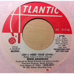 Eddie Kendricks (Oh I) Need Your Lovin' USED VINYL 7INCH 45 RPM PROMO STEREO MONO