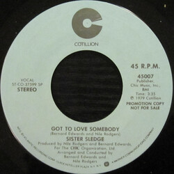Sister Sledge Got To Love Somebody USED VINYL 7INCH 45 RPM PROMO STEREO MONO