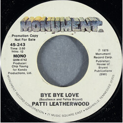 Patti Leatherwood Bye Bye Love USED VINYL 7INCH 45 RPM PROMO STYRENE STEREO MONO