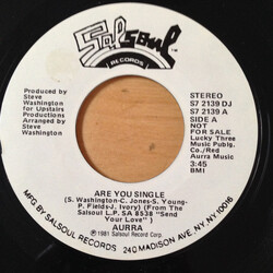 Aurra Are You Single USED VINYL 7INCH 45 RPM PROMO STYRENE STEREO MONO
