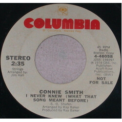 Connie Smith I Never Knew (What That Song Meant Before) USED VINYL 7INCH 45 RPM PROMO STYRENE STEREO MONO