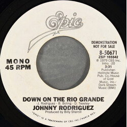 Johnny Rodriguez (4) Down On The Rio Grande USED VINYL 7INCH 45 RPM PROMO STYRENE STEREO MONO