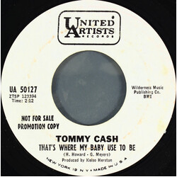 Tommy Cash That's Where My Baby Use To Be USED VINYL 7INCH 45 RPM PROMO STYRENE MONO