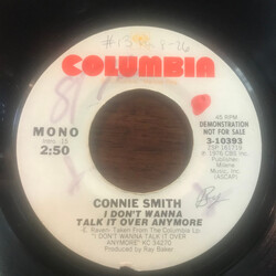 Connie Smith I Don't Want To Talk It Over Anymore USED VINYL 7INCH 45 RPM PROMO STYRENE STEREO MONO