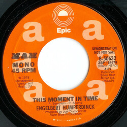 Engelbert Humperdinck This Moment In Time USED VINYL 7INCH 45 RPM PROMO STYRENE STEREO MONO