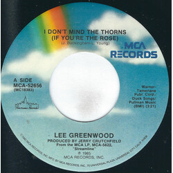 Lee Greenwood I Don't Mind The Thorns (If You're The Rose) USED VINYL 7INCH 45 RPM