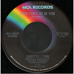 Loretta Lynn Why Can't He Be You / I Keep On Putting On USED VINYL 7INCH 45 RPM