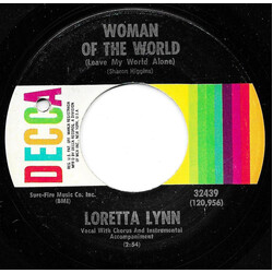Loretta Lynn Woman Of The World (Leave My World Alone) / Sneakin' In USED VINYL 7INCH 45 RPM