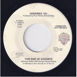 Highway 101 This Side Of Goodbye USED VINYL 7INCH 45 RPM PROMO