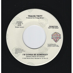 Travis Tritt I'm Gonna Be Somebody USED VINYL 7INCH 45 RPM PROMO