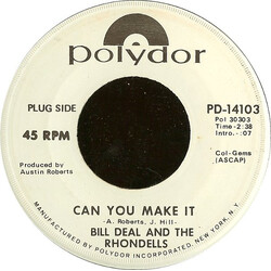 Bill Deal & The Rondells Can You Make It / Sea Of Life USED VINYL 7INCH 45 RPM PROMO