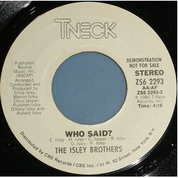 The Isley Brothers Who Said? USED VINYL 7INCH 45 RPM PROMO STEREO