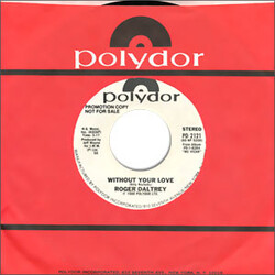 Roger Daltrey Without Your Love USED VINYL 7INCH 45 RPM PROMO