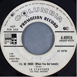 Jo Stafford / Paul Weston (2) I'll Be There (When You Get Lonely) USED VINYL 7INCH 45 RPM PROMO