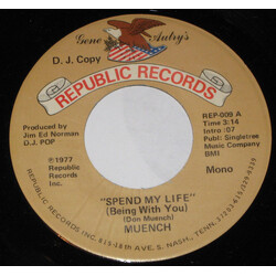 Muench Spend My Life USED VINYL 7INCH 45 RPM PROMO