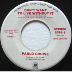 Pablo Cruise Don't Want To Live Without It USED VINYL 7INCH 45 RPM PROMO