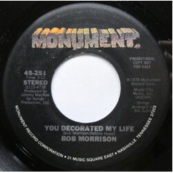 Bob Morrison You Decorated My Life USED VINYL 7INCH 45 RPM PROMO