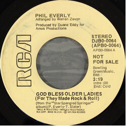 Phil Everly God Bless Older Ladies (For They Made Rock & Roll) USED VINYL 7INCH 45 RPM PROMO STEREO