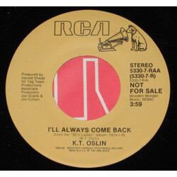 K.T. Oslin I'll Always Come Back USED VINYL 7INCH 45 RPM PROMO