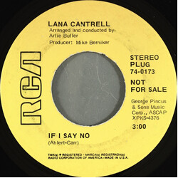 Lana Cantrell If I Say No USED VINYL 7INCH 45 RPM PROMO STEREO