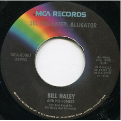 Bill Haley And His Comets See You Later, Alligator / Shake, Rattle And Roll USED VINYL 7INCH SINGLE REISSUE