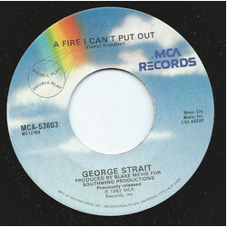 George Strait A Fire I Can't Put Out / Marina Del Rey USED VINYL 7INCH 45 RPM SINGLE REISSUE