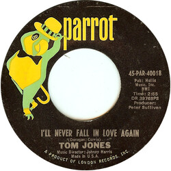 Tom Jones I'll Never Fall In Love Again / Once Upon A Time USED VINYL 7INCH 45 RPM SINGLE REISSUE STYRENE