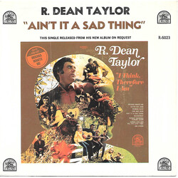 R. Dean Taylor Ain't It A Sad Thing USED VINYL 7INCH SINGLE 45 RPM