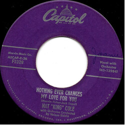 Nat King Cole Nothing Ever Changes My Love For You / Ask Me USED VINYL 7INCH SINGLE