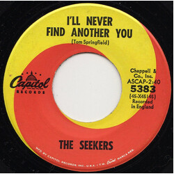 The Seekers I'll Never Find Another You / Open Up Them Pearly Gates USED VINYL 7INCH 45 RPM SINGLE