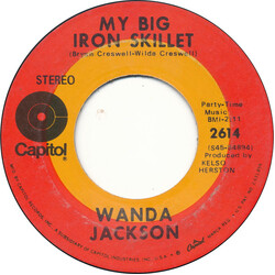 Wanda Jackson My Big Iron Skillet / The Hunter USED VINYL 7INCH 45 RPM SINGLE STEREO