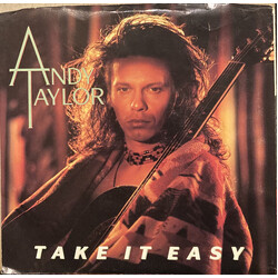Andy Taylor Take It Easy USED VINYL 7INCH 45 RPM SINGLE STEREO
