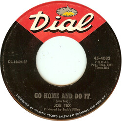 Joe Tex Go Home And Do It / Keep The One You Got USED VINYL 7INCH 45 RPM SINGLE