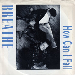 Breathe (3) How Can I Fall USED VINYL 7INCH 45 RPM SINGLE STEREO